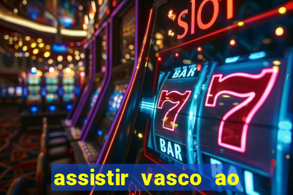 assistir vasco ao vivo futemax